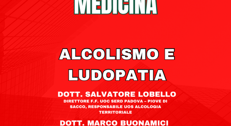 Alcolismo e Ludopatia » Studio Medico Draghi Alcolismo e Ludopatia - I Lunedì della Medicina