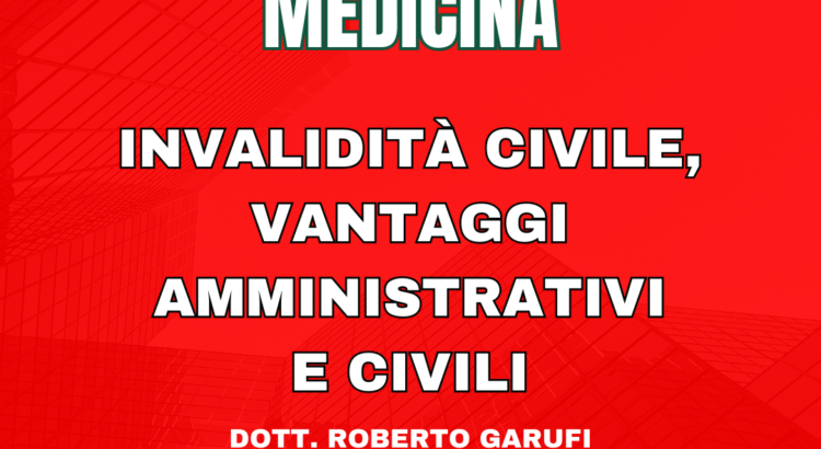 Invalidità civile, vantaggi amministrativi e civili