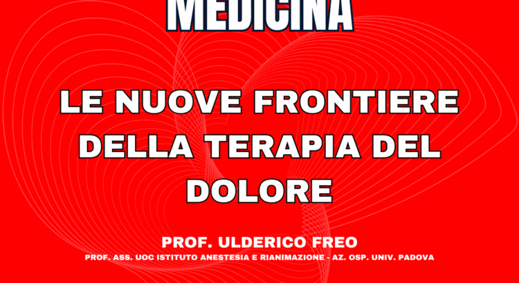 Le nuove frontiere della terapia del dolore
