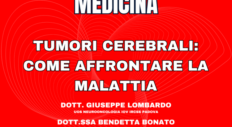 Tumori cerebrali: come affrontare la Malattia